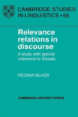 Relevance Relations in Discourse: A Study with Special Reference to Sissala