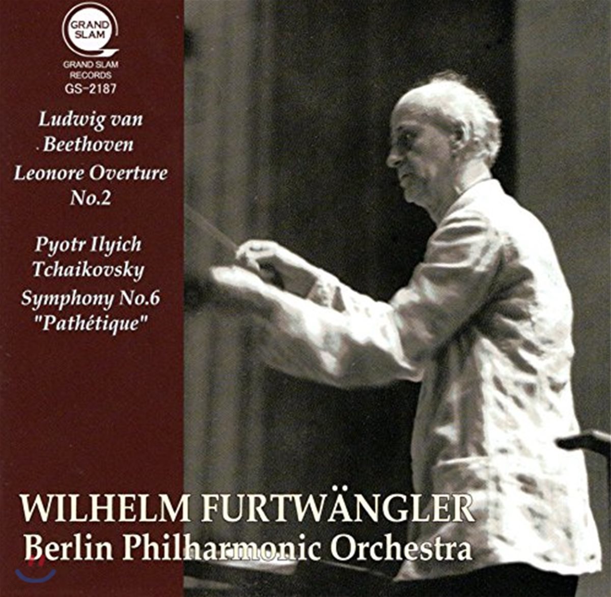 Wilhelm Furtwangler 베토벤: 레오노레 서곡 2번 / 차이코프스키: 교향곡 6번 '비창' (Beethoven: Leonore Overture No.2 / Tchaikovsky: Symphony No.6 'Pathetique') 빌헬름 푸르트벵글러, 베를린 필하모닉