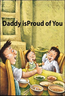 Daddy is proud of you