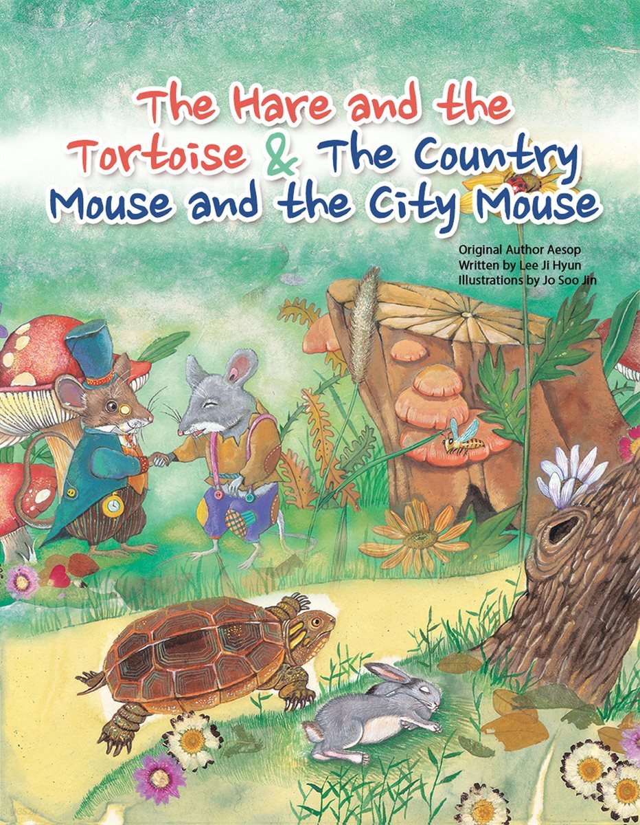 The hare and the tortoise & The country mouse and the city mouse