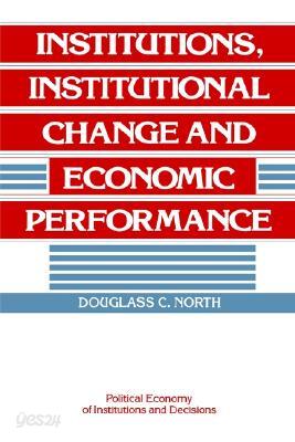 Institutions, Institutional Change and Economic Performance