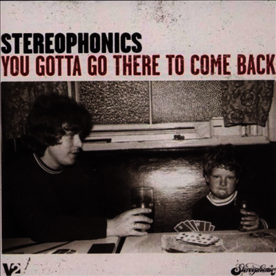 Stereophonics — You Gotta Go There To Come Back (Gatefold) 앨범 커버
