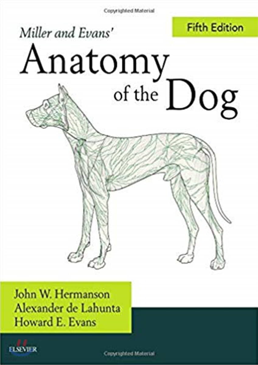 Miller and Evans' Anatomy of the Dog, 5/E