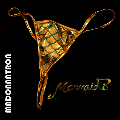 Madonnatron — Mermaids 앨범 커버