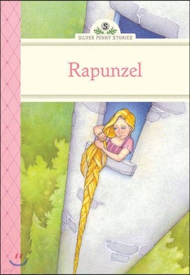 Silver Penny Stories : Rapunzel