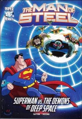 The Man of Steel: Superman vs. the Demons of Deep Space