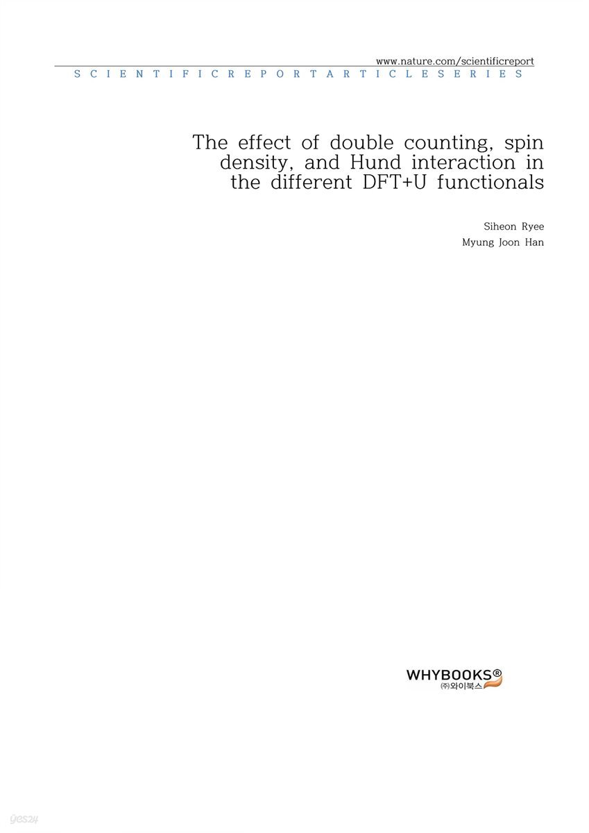 The effect of double counting, spin density, and Hund interaction in the different DFT+U functionals