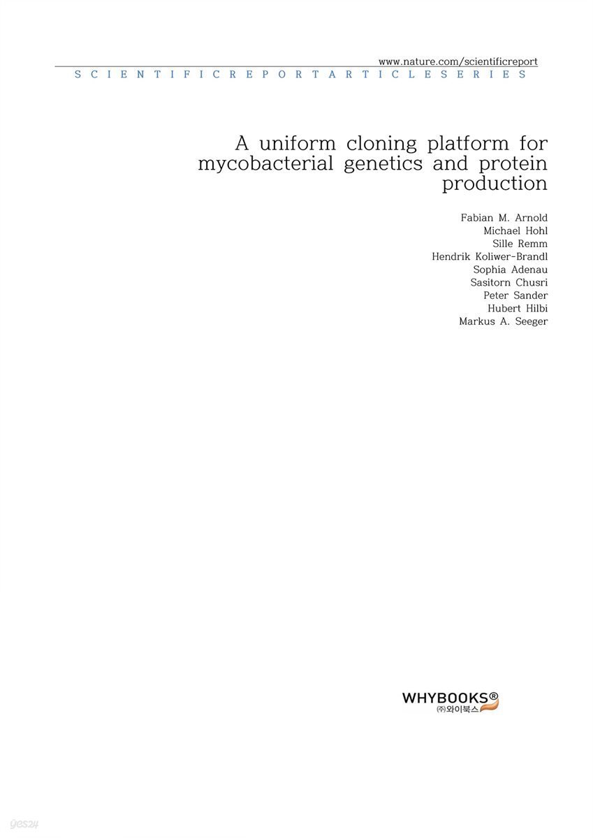 A uniform cloning platform for mycobacterial genetics and protein production