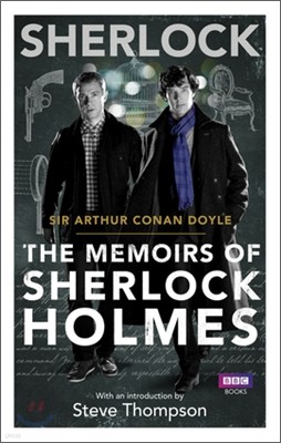 Sherlock : The Memoirs of Sherlock Holmes