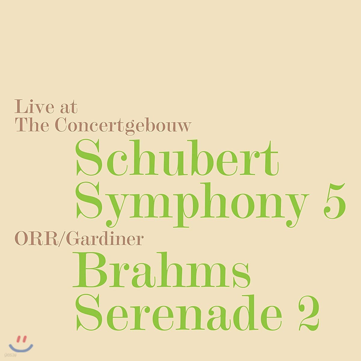John Eliot Gardiner 슈베르트: 교향곡 5번 / 브람스: 세레나데 2번 (Schubert: Symphony No.5 / Brahms: Serenade No.2) 존 엘리엇 가디너