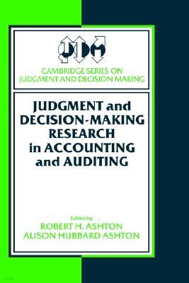 Judgment and Decision-Making Research in Accounting and Auditing