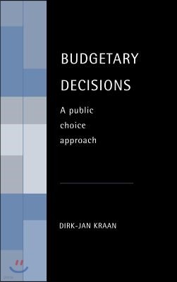 Budgetary Decisions: A Public Choice Approach