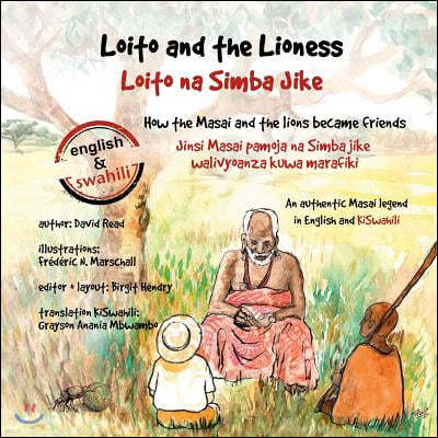 Loito and the Lioness: How the Masai and the lions became friends