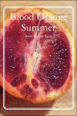 Blood Orange Summer