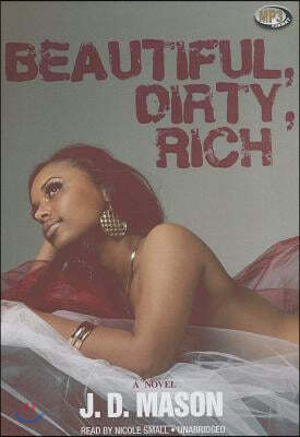 Beautiful, Dirty, Rich