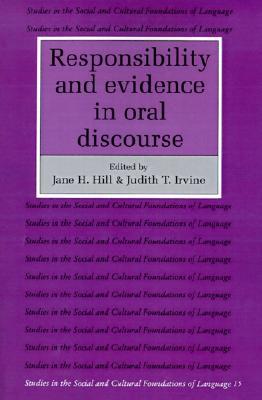 Responsibility and Evidence in Oral Discourse