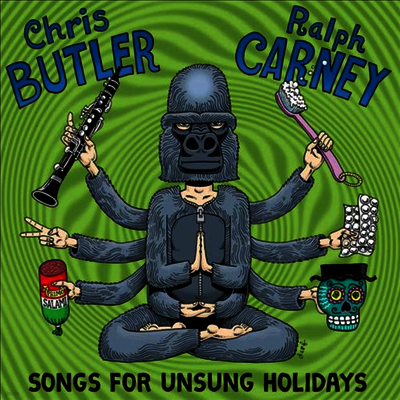 Chris Butler & Ralph Carney — Songs For Unsung Holiodays 앨범 커버