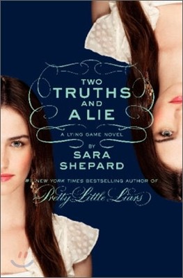 The Lying Game #3 : Two Truths and a Lie