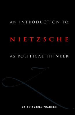 An Introduction to Nietzsche as Political Thinker