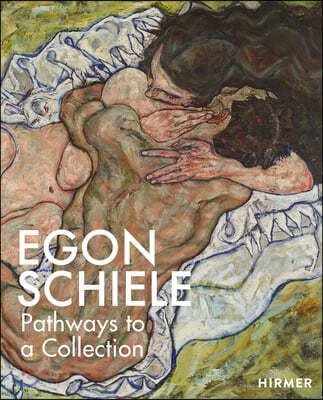 Egon Schiele: PATHWAYS to a COLLECTION