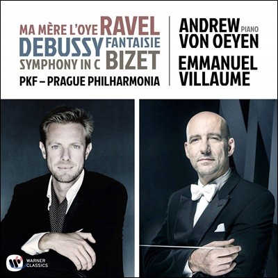 Andrew von Oeyen / Emmanuel Villaume :   / ߽: ȯ / :  (Ravel: Ma Mere L'oye / Debussy: Fantaisie / Bizet: Symphony in C)