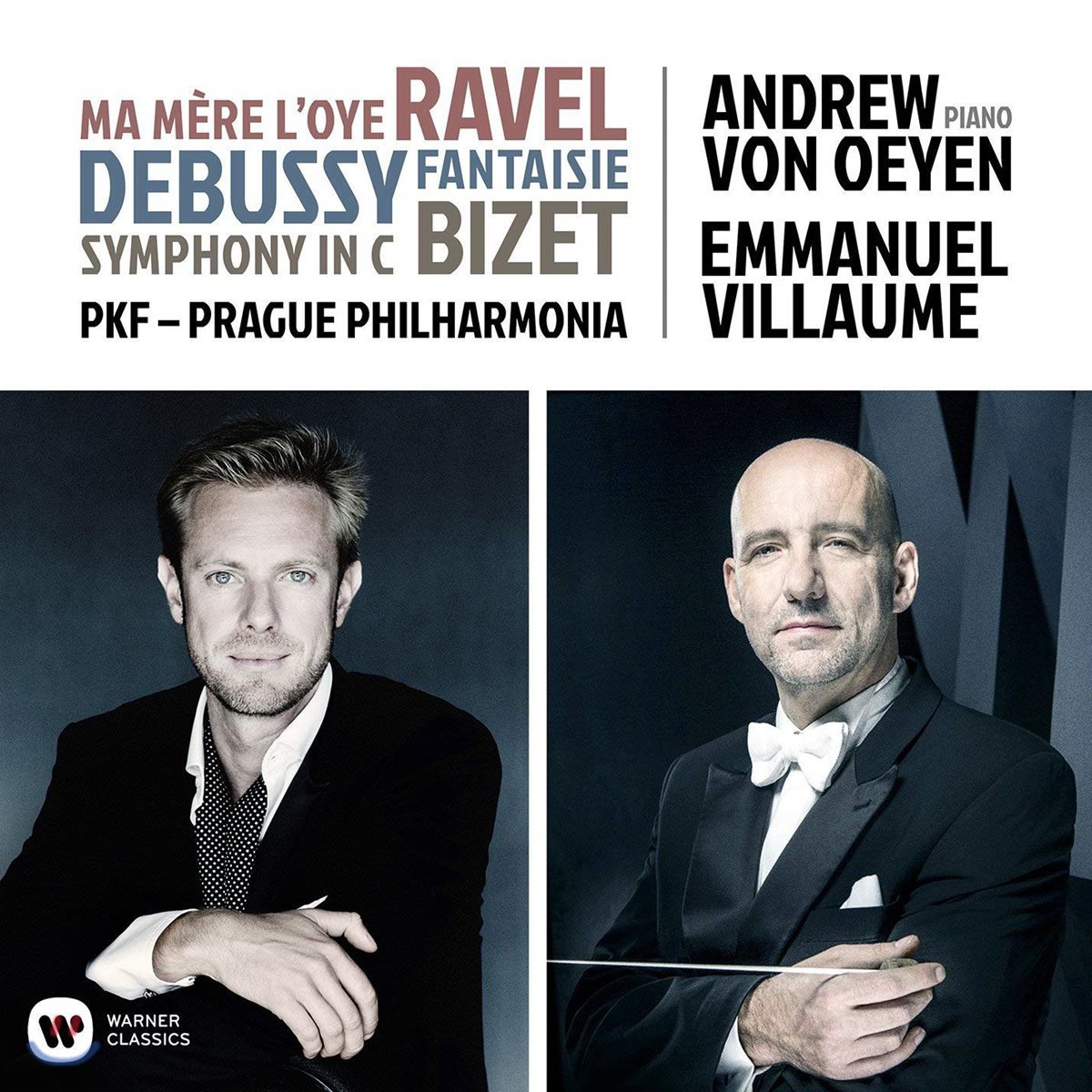 Andrew von Oeyen / Emmanuel Villaume 라벨: 어미 거위 / 드뷔시: 환상곡 / 비제: 교향곡 (Ravel: Ma Mere L&#39;oye / Debussy: Fantaisie / Bizet: Symphony in C)