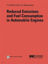 Reduced Emissions and Fuel Consumption in Automobile Engines (Hardcover)