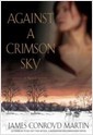 Against a Crimson Sky (Hardcover)