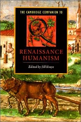 The Cambridge Companion to Renaissance Humanism