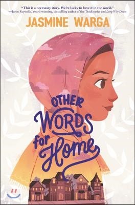 Other Words for Home: A Newbery Honor Award Winner