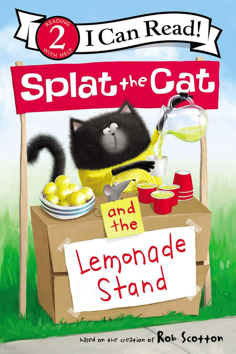 [I Can Read] Level 2 : Splat the Cat : Splat the Cat and the Lemonade Stand