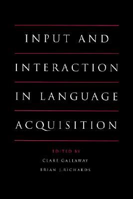 Input and Interaction in Language Acquisition