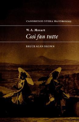 W. A. Mozart: Cosi fan tutte