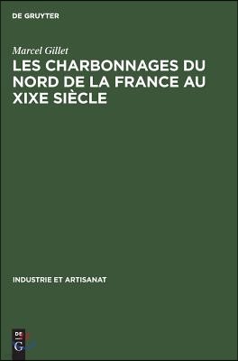 Les Charbonnages Du Nord de la France Au XIXe Siècle