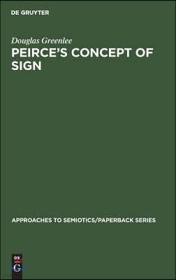 Peirce's Concept of Sign
