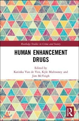 Human Enhancement Drugs