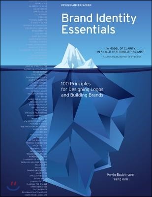 Brand Identity Essentials, Revised and Expanded: 100 Principles for Building Brands