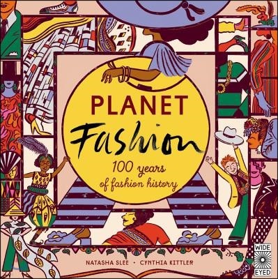 Planet Fashion: 100 Years of Fashion History