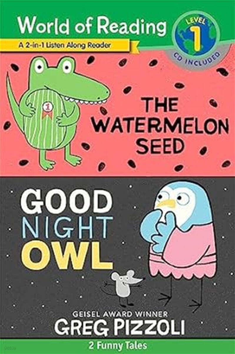 World of Reading 1 : The Watermelon Seed, Good Night Owl [With Audio CD]