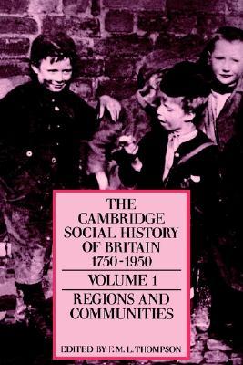 The Cambridge Social History of Britain, 1750-1950