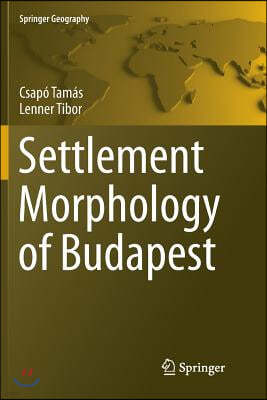 Settlement Morphology of Budapest