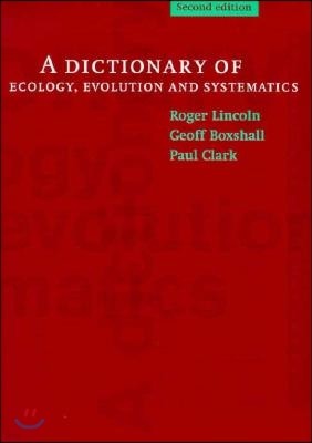 A Dictionary of Ecology, Evolution and Systematics