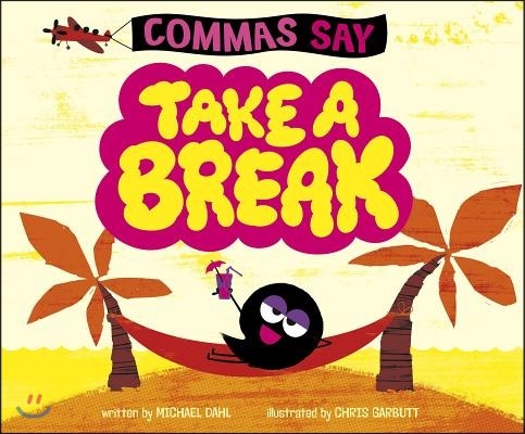 Commas Say Take a Break