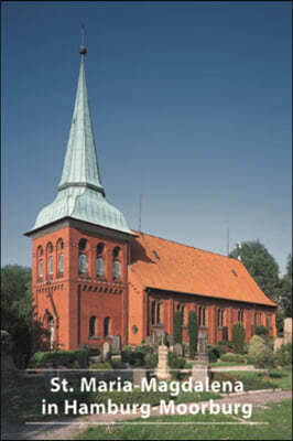 Die Kirche St. Maria-Magdalena in Hamburg-Moorburg