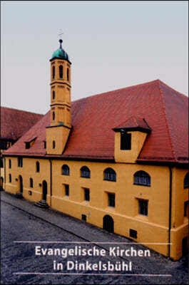 Evangelische Kirchen in Dinkelsbuhl