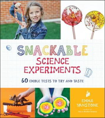 Snackable Science Experiments