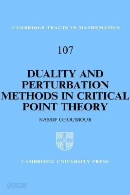 Duality and Perturbation Methods in Critical Point Theory