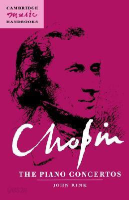 Chopin: The Piano Concertos
