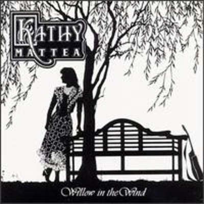 Kathy Mattea - Willow In The Wind (CD-R)