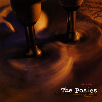 Posies — Frosting On The Beater (45RPM) 앨범 커버